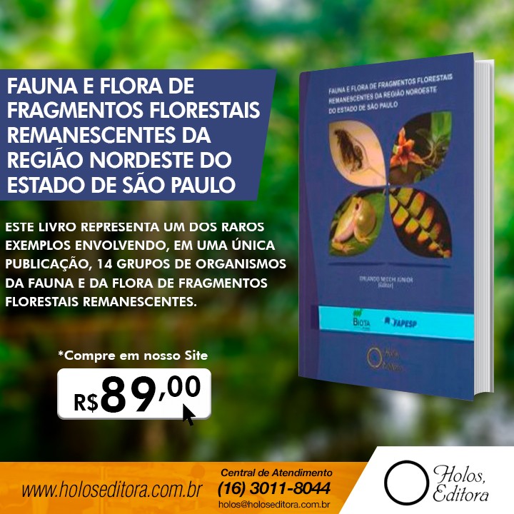Fauna e Flora de Fragmentos Florestais Remanescentes da Região Nordeste do Estado de São Paulo